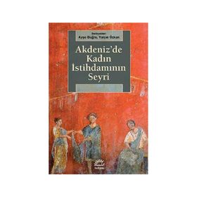 Akdeniz'de Kadın İstihdamının Seyri / Kolektif