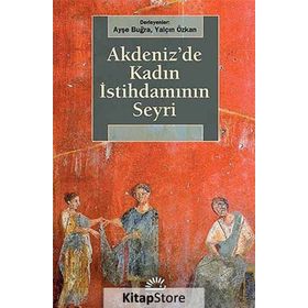 Akdeniz'de Kadın İstihdamının Seyri / Kolektif