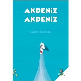 AKDENIZ'DE KISA PASLAŞMALAR - İLKER ÖZÜNLÜ