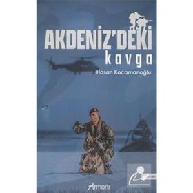 Akdenizdeki Kavga - Hasan Kocamanoğlu