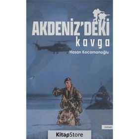 Akdenizdeki Kavga - Hasan Kocamanoğlu