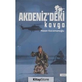 Akdenizdeki Kavga - Hasan Kocamanoğlu