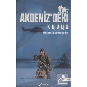 Akdenizdeki Kavga - Hasan Kocamanoğlu
