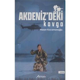 Akdenizdeki Kavga - Hasan Kocamanoğlu