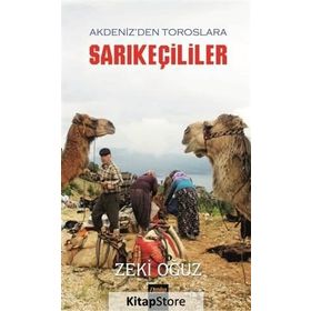 Akdeniz'den Toroslar'a Sarıkeçililer - Zeki Oğuz - Çimke Yayınları