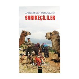 Akdeniz'den Toroslar'a Sarıkeçililer - Zeki Oğuz - Çimke Yayınları