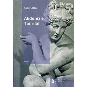 AKDENIZLI TANRILAR - YAŞAR ATAN