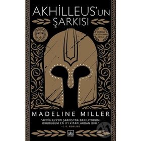 Akhilleus'un Şarkısı - Madeline Miller