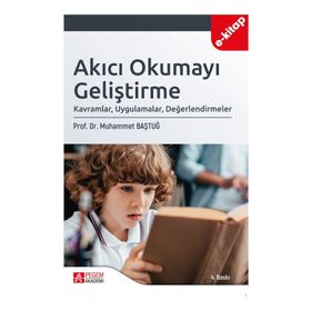 Akıcı Okumayı Geliştirme Kavramlar Uygulamalar Değerlendirmeler - Pegem Yayınları