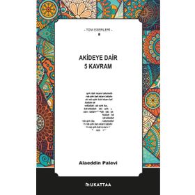 Akideye Dair 5 Kavram - Alaeddin Palevi