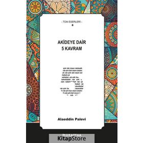 Akideye Dair 5 Kavram - Alaeddin Palevi
