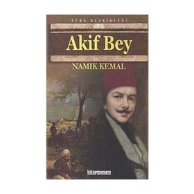 AKIF BEY - NAMIK KEMAL (ISBN:9799759990632)