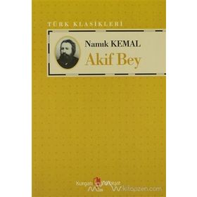 AKIF BEY - NAMIK KEMAL