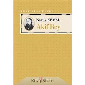 AKIF BEY - NAMIK KEMAL