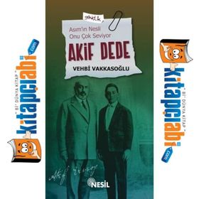 AKIF DEDE ASIM'IN NESLI ONU ÇOK SEVIYOR - VEHBI VAKKASOĞLU