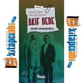 AKIF DEDE ASIM'IN NESLI ONU ÇOK SEVIYOR - VEHBI VAKKASOĞLU