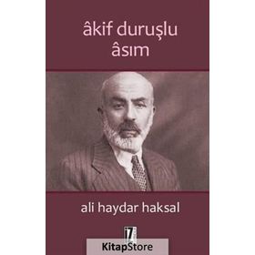 Akif Duruşlu Asım - Ali Haydar Haksal