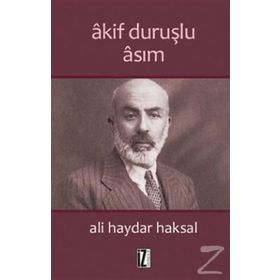Akif Duruşlu Asım - Ali Haydar Haksal