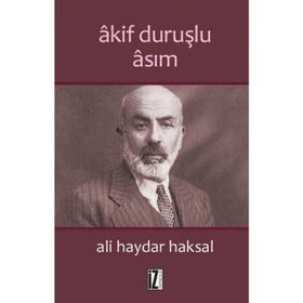 Akif Duruşlu Asım - Ali Haydar Haksal