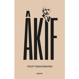 Akif - Yusuf Turan Günaydın