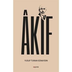 Akif - Yusuf Turan Günaydın