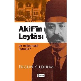 Akif’in Leylası - Ergun Yıldırım