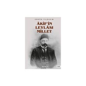 Akif'in Leylası Millet - Ergün Yıldırım