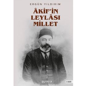 Akif'in Leylası Millet - Ergün Yıldırım