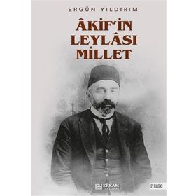Akif'in Leylası Millet - Ergün Yıldırım