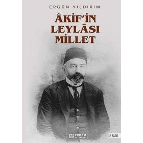 Akif'in Leylası Millet - Ergün Yıldırım