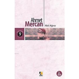 AKIL AĞRISI - AHMET MERCAN