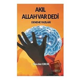 Akıl Allah Var Dedi - Necdet Erdem - Gece Kitaplığı
