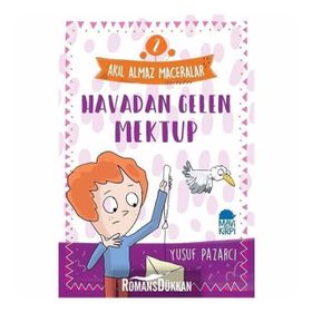 Akıl Almaz Maceralar 2 - Havadan Gelen Mektup - Yusuf Pazarcı