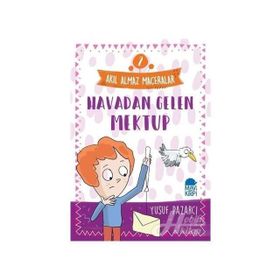 Akıl Almaz Maceralar 2 - Havadan Gelen Mektup - Yusuf Pazarcı