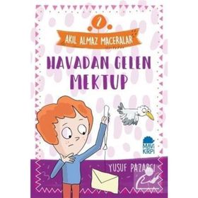 Akıl Almaz Maceralar 2 - Havadan Gelen Mektup - Yusuf Pazarcı