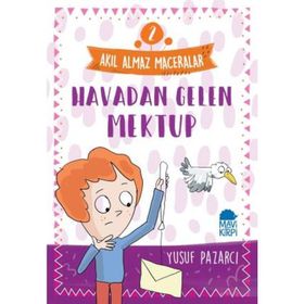 Akıl Almaz Maceralar 2 - Havadan Gelen Mektup - Yusuf Pazarcı