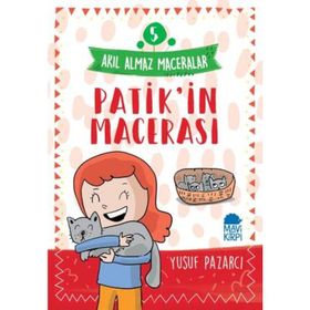 Akıl Almaz Maceralar 5 - Patik'in Macerası - Yusuf Pazarcı