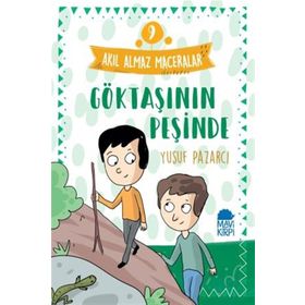 Akıl Almaz Maceralar 9 - Göktaşının Peşinde - Yusuf Pazarcı