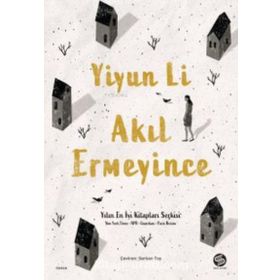 Akıl Ermeyince - Yiyun Li - Sahi Kitap