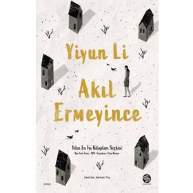 Akıl Ermeyince - Yiyun Li - Sahi Kitap