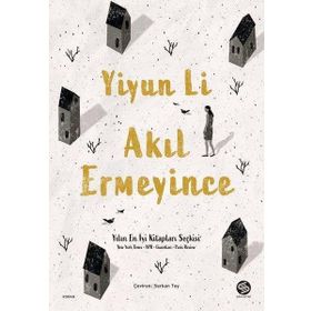 Akıl Ermeyince - Yiyun Li