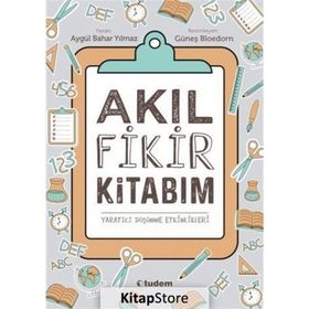 Akıl Fikir Kitabım - Aygül Bahar Yılmaz