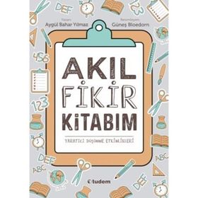 Akıl Fikir Kitabım - Aygül Bahar Yılmaz
