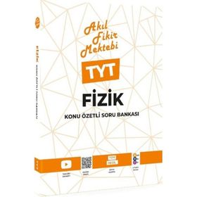 Akıl Fikir Mektebi TYT Fizik Konu Özetli Soru Bankası
