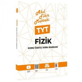 Akıl Fikir Mektebi TYT Fizik Konu Özetli Soru Bankası