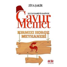 Akıl Fikir Yayınları Gavur Memet Kırmızı Horoz Meyhanesi