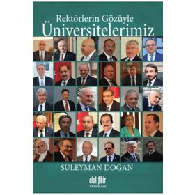 Akıl Fikir Yayınları Rektörlerin Gözüyle Üniversitelerimiz