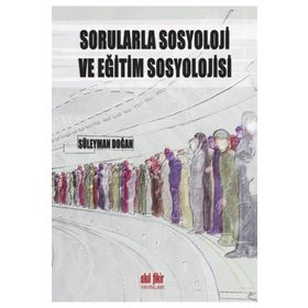 Akıl Fikir Yayınları Sorularla Sosyoloji ve Eğitim Sosyolojisi