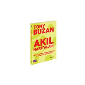 AKIL HARİTALARI YARATICILIĞINIZI HAREKET GEÇİRİN VE HAYATINIZI DÖNÜŞTÜRÜN - TONY BUZAN