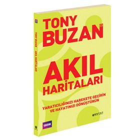 AKIL HARİTALARI YARATICILIĞINIZI HAREKET GEÇİRİN VE HAYATINIZI DÖNÜŞTÜRÜN - TONY BUZAN